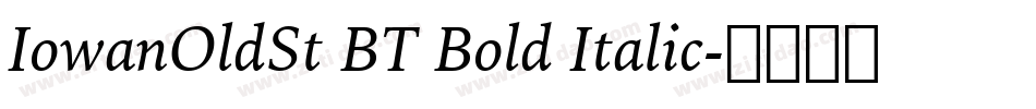 IowanOldSt BT Bold Italic字体转换